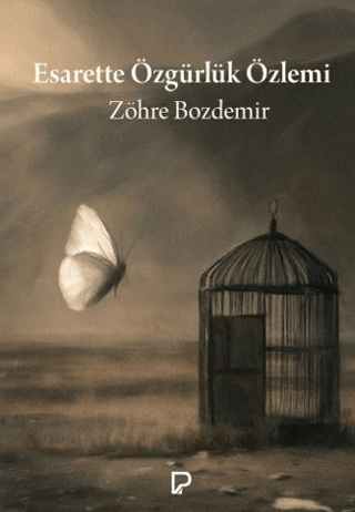 Esarette Özgürlük Özlemi