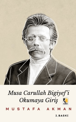 Musa Carullah Bigiyef’i Okumaya Giriş