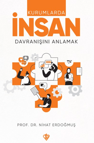 Kurumlarda İnsan Davranışını Anlamak