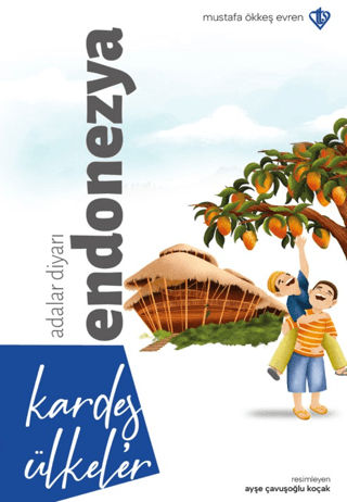 Kardeş Ülkeler - Adalar Diyarı Endonezya