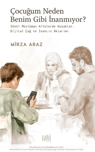 Çocuğum Neden Benim Gibi İnanmıyor?