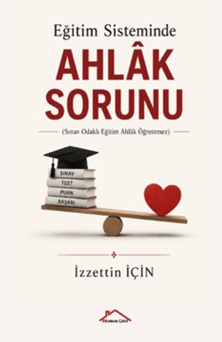 Eğitim Sisteminde Ahlâk Sorunu