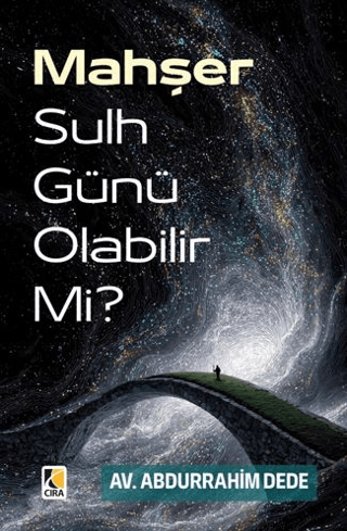 Mahşer Sulh Günü Olabilir Mi?