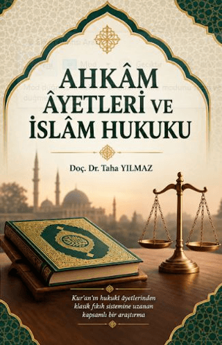 Ahkâm Âyetleri ve İslâm Hukuku