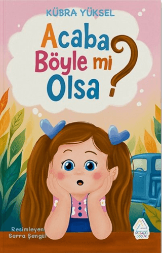 Acaba Böyle Mi Olsa?