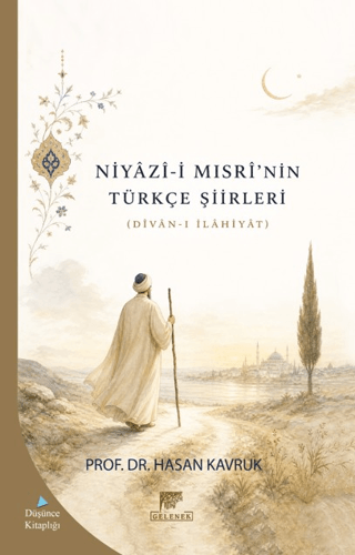 Niyâzi-i Mısri’nin Türkçe Şiirleri