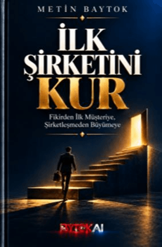 İlk Şirketini Kur
