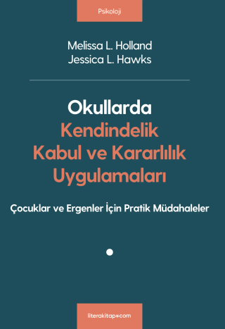 Okullarda Kendindelik, Kabul ve Kararlılık Uygulamaları