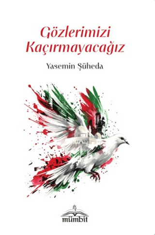 Gözlerimizi Kaçırmayacağız