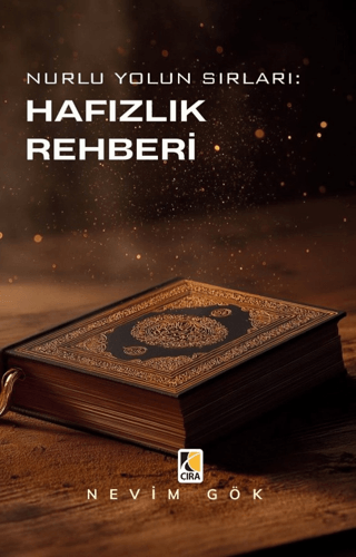 Nurlu Yolun Sırları: Hafızlık Rehberi