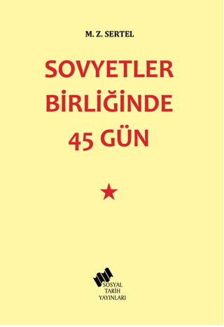 Sovyetler Birliğinde 45 Gün
