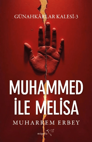 Günahkârlar Kalesi 3 - Muhammed ile Melisa