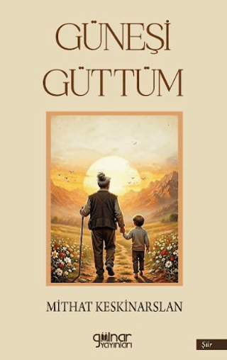 Güneşi Güttüm