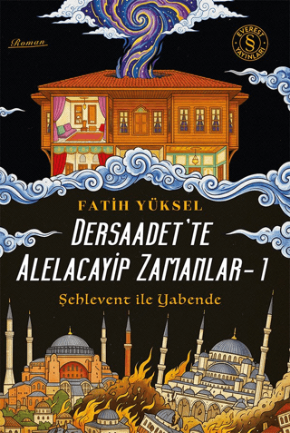 Dersaadet’te Alelacayip Zamanlar - 1