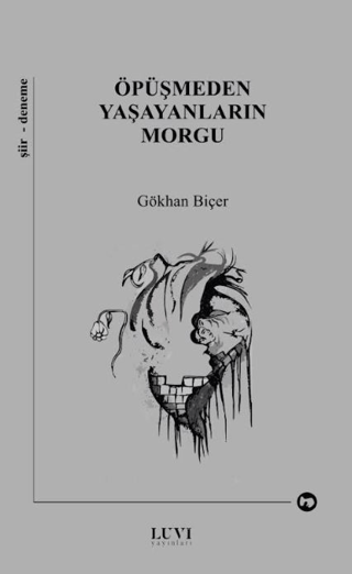 Öpüşmeden Yaşayanların Morgu