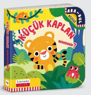 Küçük Kaplan Neredesin?