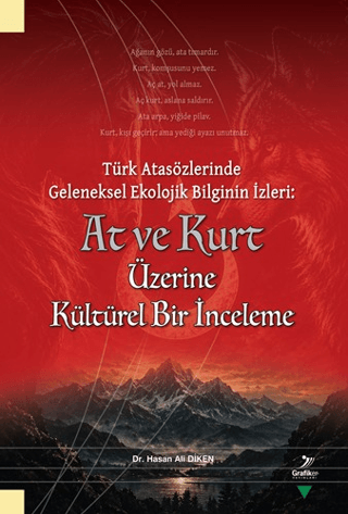Türk Atasözlerinde Geleneksel Ekolojik Bilginin İzleri: At ve Kurt Üzerine Kültürel Bir İnceleme