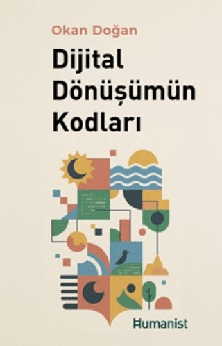 Dijital Dönüşümün Kodları