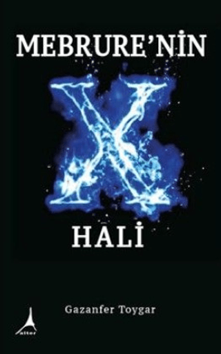 Mebrure'nin X Hali