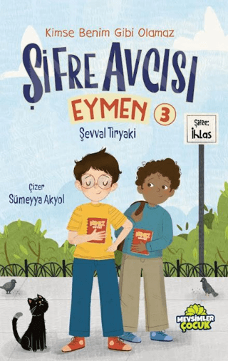 Şifre Avcısı Eymen 3 - Kimse Benim Gibi Olamaz