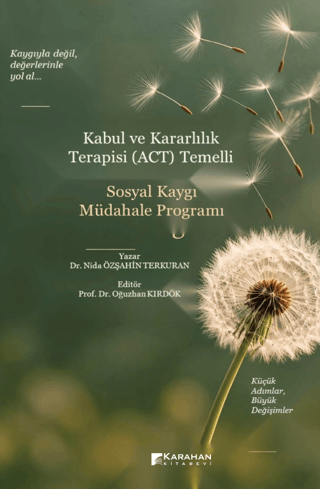 Kabul ve Kararlılık Terapisi (ACT) Temelli