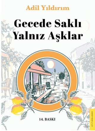 Gecede Saklı Yalnız Aşklar