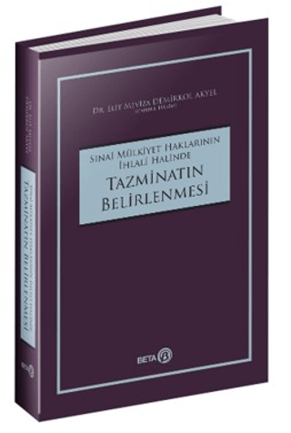 Sınai Mülkiyet Haklarının İhlali Halinde Tazminatın Belirlenmesi