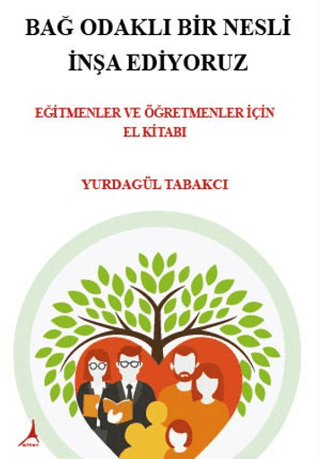 Bağ Odaklı Bir Nesli İnşa Ediyoruz