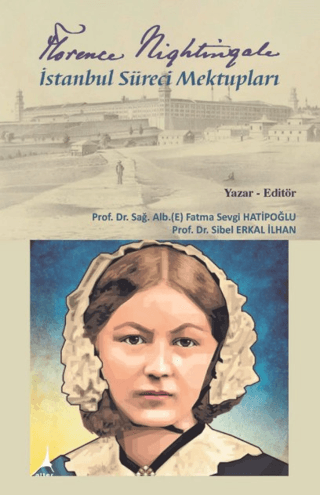 Florence Nightingale İstanbul Süreci Mektupları