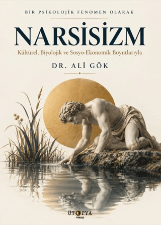 Bir Psikolojik Fenomen Olarak Narsisizm