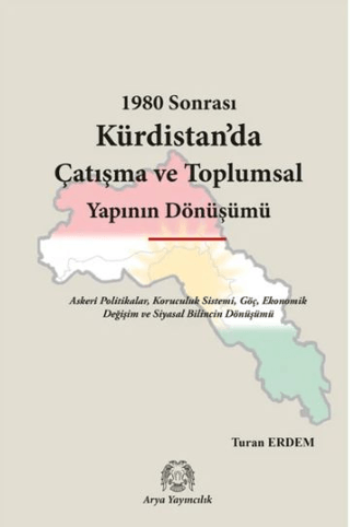 1980 Sonrası Kürdistan’da Çatışma ve Toplumsal Yapının Dönüşümü