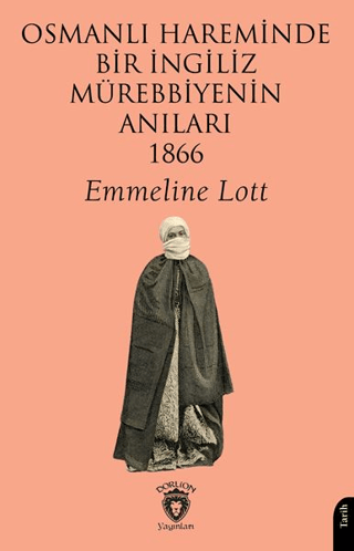Osmanlı Hareminde Bir İngiliz Mürebbiyenin Anıları 1866