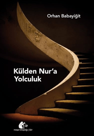 Külden Nur’a Yolculuk