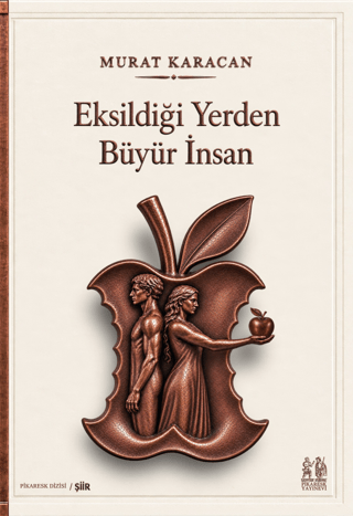 Eksildiği Yerden Büyür İnsan