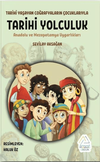 Tarihi Yolculuk: Anadolu ve Mezopotamya Uygarlıkları