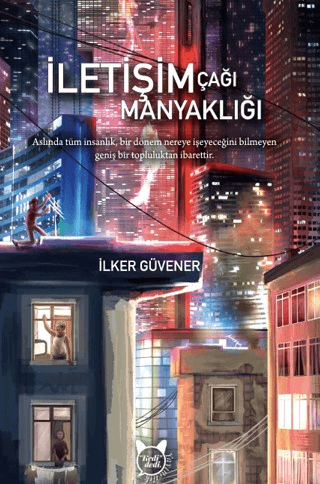 İletişim Çağı Manyaklığı