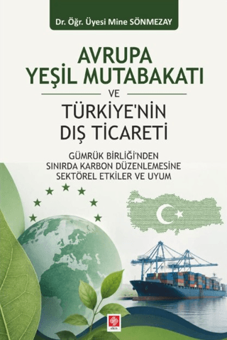 Avrupa Yeşil Mutabakatı ve Türkiye'nin Dış Ticareti