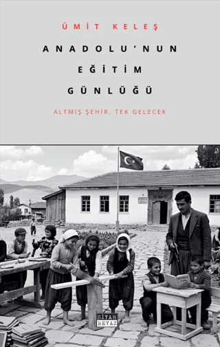 Anadolu’nun Eğitim Günlüğü