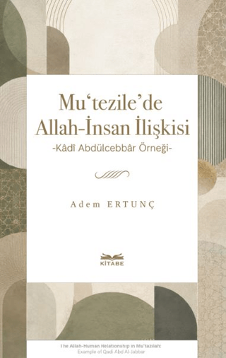 Mu‘tezile’de Allah-İnsan İlişkisi