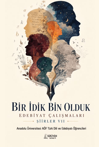 Bir İdik Bin Olduk Edebiyat Çalışmaları: Şiirler VII