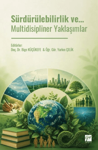 Sürdürülebilirlik ve… Multidisipliner Yaklaşımlar