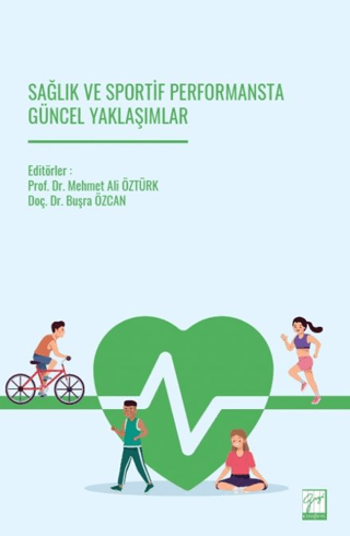 Sağlık ve Sportif Performansta Güncel Yaklaşımlar