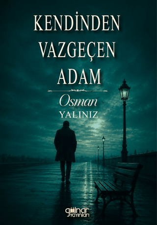 Kendinden Vazgeçen Adam