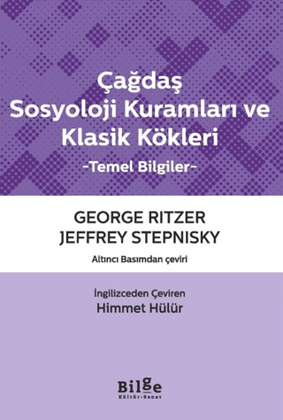 Çağdaş Sosyoloji Kuramları ve Klasik Kökleri
