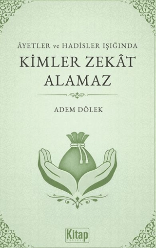 Âyetler ve Hadisler Işığında Kimler Zekât Alamaz