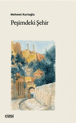 Peşimdeki Şehir