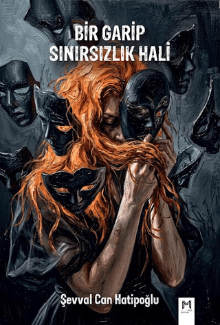 Bir Garip Sınırsızlık Hali