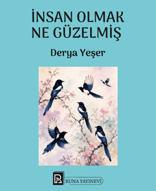 İnsan Olmak Ne Güzelmiş