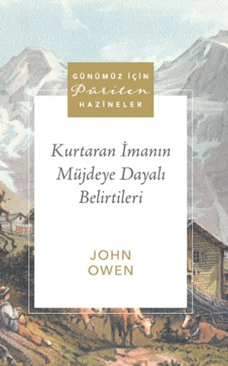 Kurtaran İmanın Müjdeye Dayalı Belirtileri
