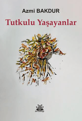 Tutkulu Yaşayanlar